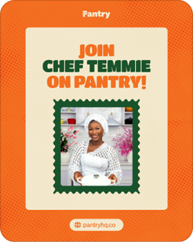 Join Chef Temmie on Pantry